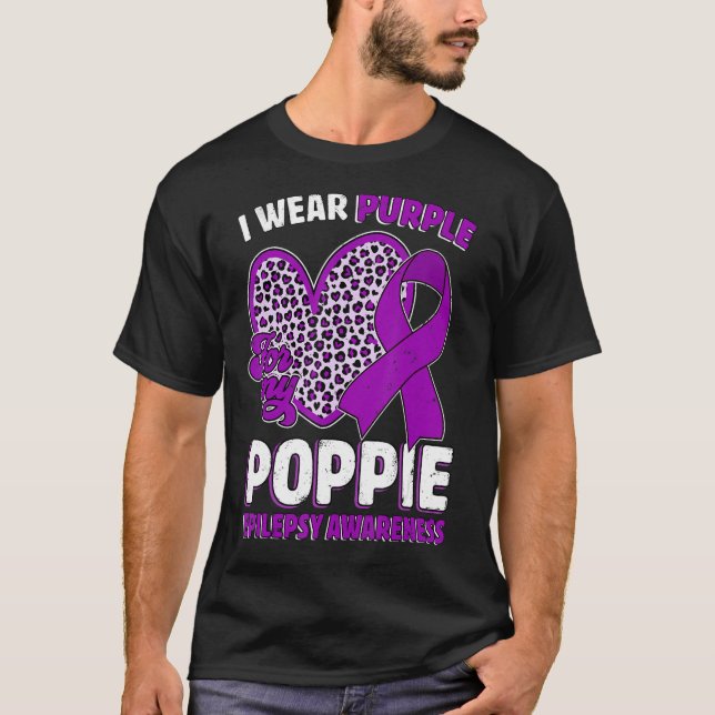 Camiseta I Wear Purple For My Poppie Epilepsy Awareness Leo (Frente)