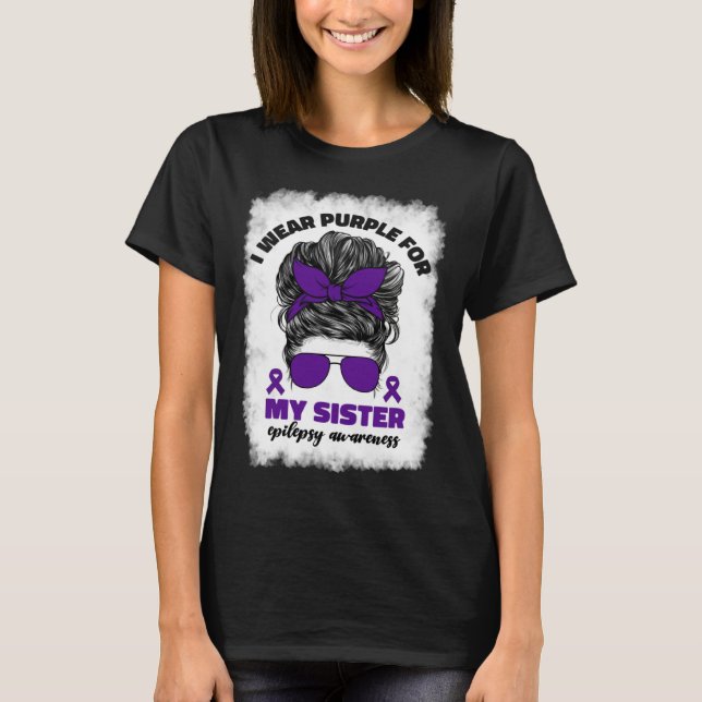 Camiseta I Wear Purple For My Sister Epilepsy Awareness Mon (Frente)
