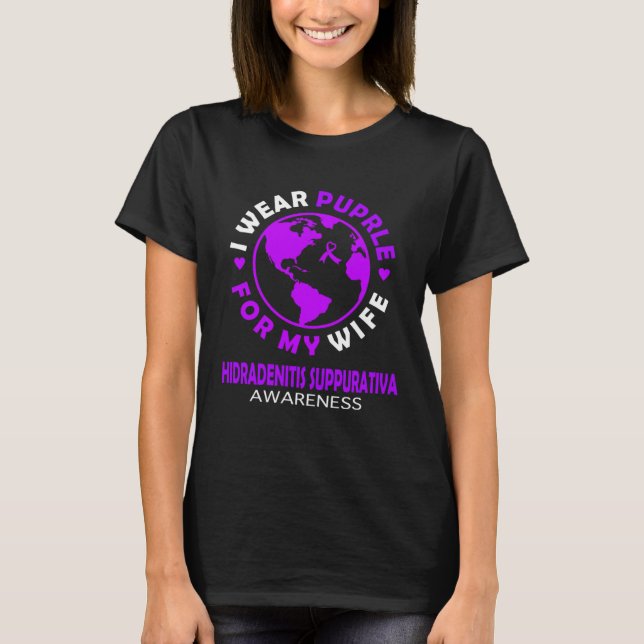 Camiseta I wear PURPLE for my WIFE HIDRADENITIS SUPPURATIVA (Frente)