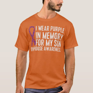 Camiseta I Wear Purple In Memory For My Son Overdose Awaren