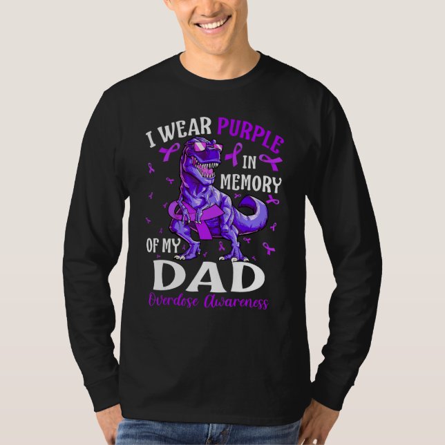 Camiseta I Wear Purple In Memory Of My Dad Overdose Awarene (Frente)
