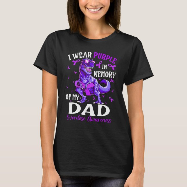 Camiseta I Wear Purple In Memory Of My Dad Overdose Awarene (Frente)