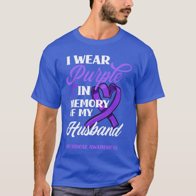 Camiseta I Wear Purple In Memory Of My Hus Overdose Awarene (Frente)