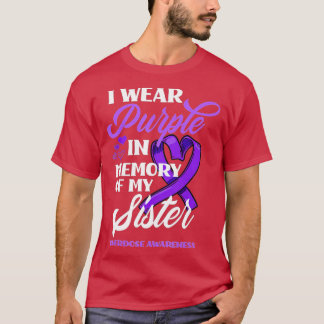 Camiseta I Wear Purple In Memory Of My Sister Overdose Awar