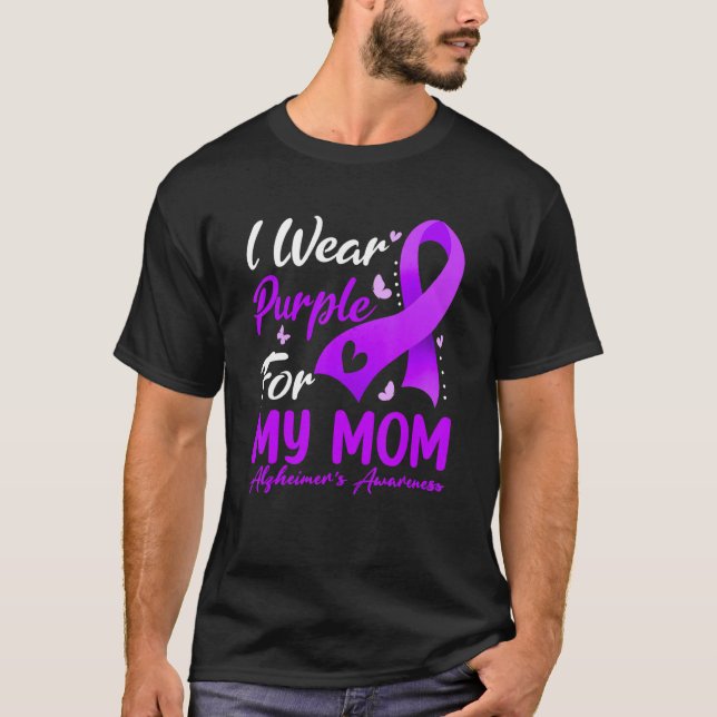 Camiseta I Wear Purple Ribbon For My Mom Alzheimer's Awaren (Frente)