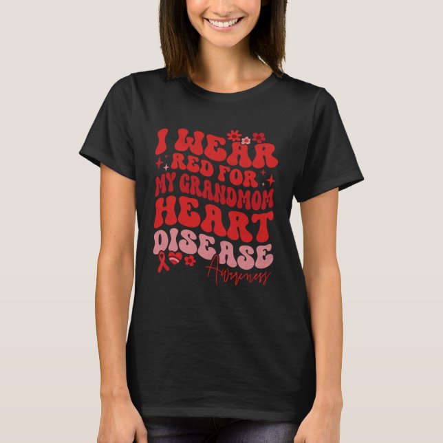 Camiseta I Wear Red For My GrandMom Heart Disease Saying (Frente)