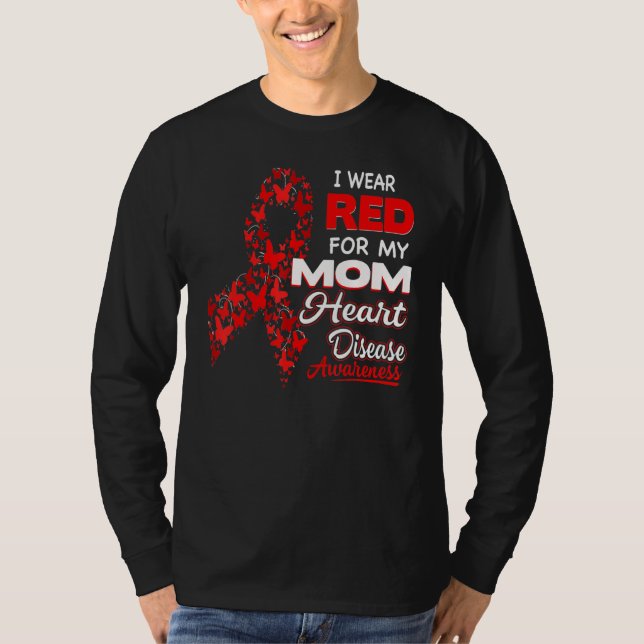 Camiseta I wear Red For my Mom Heart Disease Awareness (Frente)