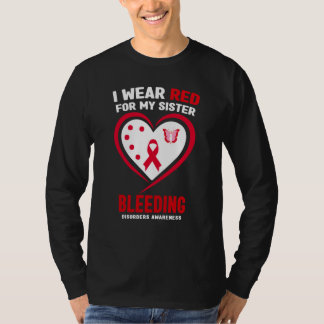 Camiseta I Wear Red for My Sister Bleeding Disorders Awaren
