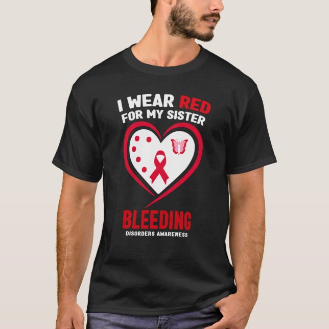 Camiseta I Wear Red for My Sister Bleeding Disorders Awaren (Frente)