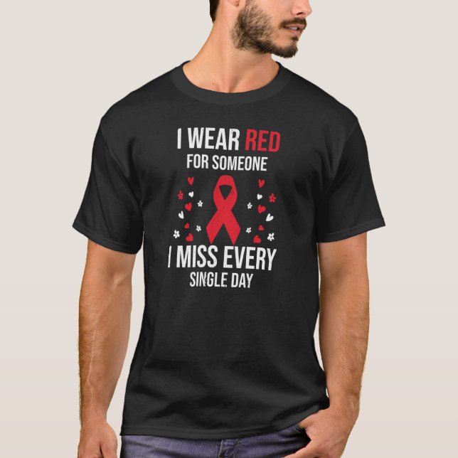 Camiseta I Wear Red For Someone I Miss Every Single Day (Frente)