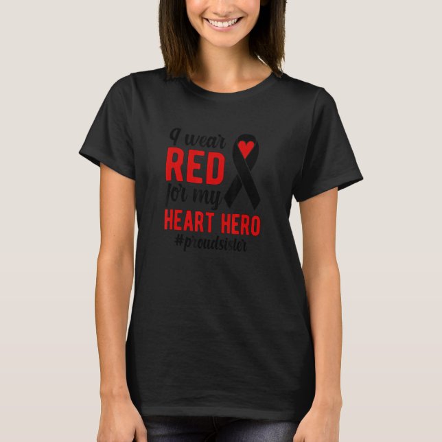 Camiseta I Wear Red Proud CHD Warrior Sis CHD Awareness CHD (Frente)