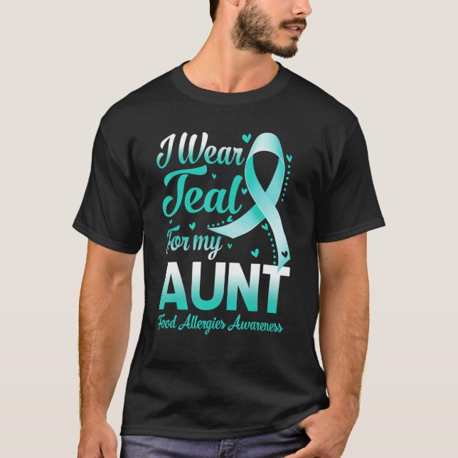 Camiseta I Wear Teal For My Aunt Food Allergies Awareness R (Frente)