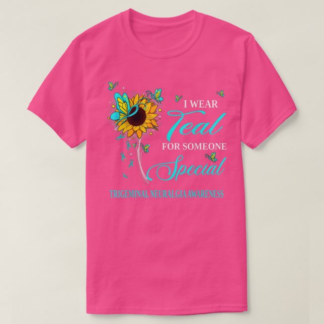 Camiseta I Wear Teal For Trigeminal Neuralgia Awareness Sun (Frente do Design)