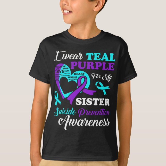 Camiseta I Wear Teal Purple For My Sister Suicide Preventio (Frente)
