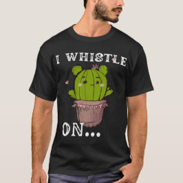 Camiseta I WHISTLE ON funny word,Retro style,novelty &fun