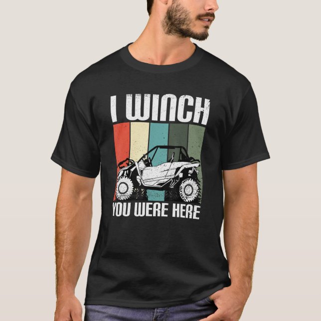 Camiseta I Winch You Were Here   UTV SxS Side by Side SSV M (Frente)