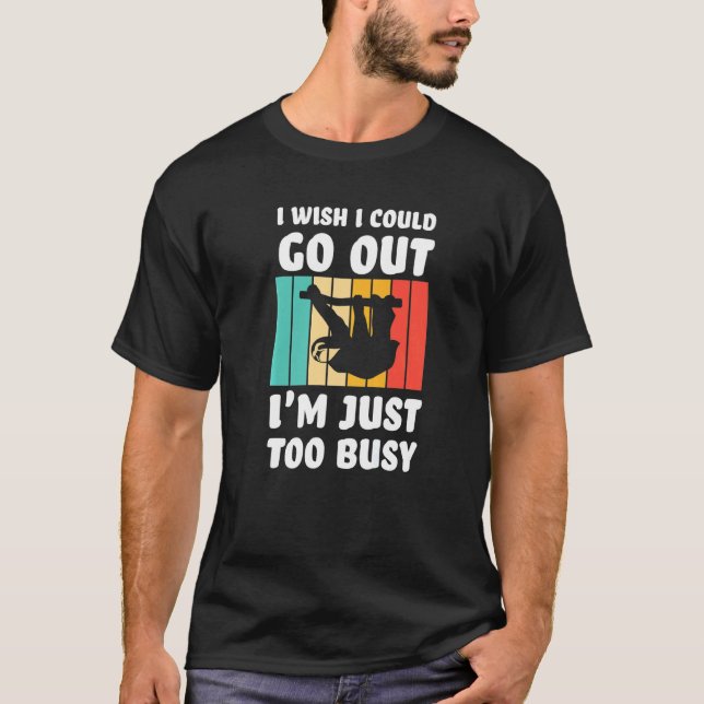 Camiseta I wish I could go out I'm just too busy sloth lazy (Frente)