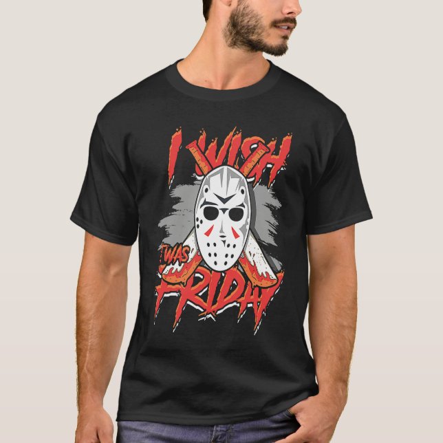 Camiseta I wish it was Friday  Crime TV Scary Serial Killer (Frente)