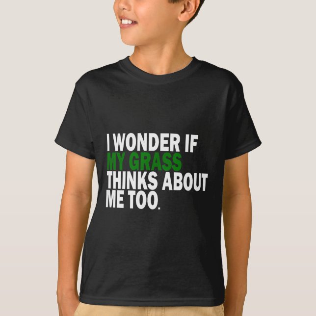 Camiseta I Wonder If My Gr Thinks About Me Too Funny Plant  (Frente)