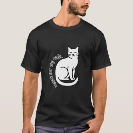 Camiseta I Work for My Cat – Funny Cat Lover Quote Design