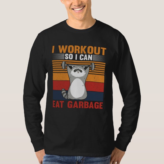 Camiseta I workout So I Can Eat Garbage Raccoon Gym (Frente)