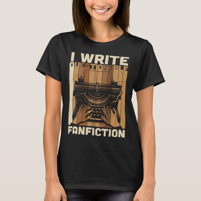 Camiseta I Write  Graphic Author Writers Cool Sayings Plus  (Frente)