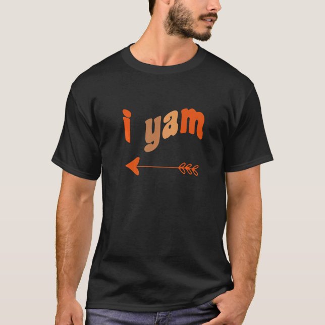 Camiseta I Yam She's My Sweet Potato Matching Thanksgiving  (Frente)