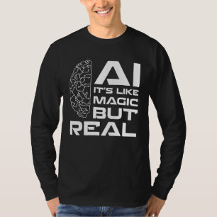 Camiseta IA É como Magia, mas Real para todos os Fãs de Com
