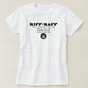 Camiseta IBONELTD. RIFF-RAFF a T-Shirt
