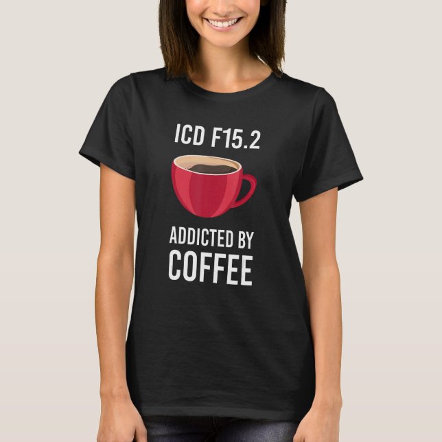 Camiseta ICD 10 Code Café Medical Biller Assistente Médico (Frente)