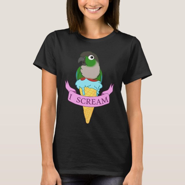 Camiseta Ice cream conure I scream green cheeked conure  Pa (Frente)