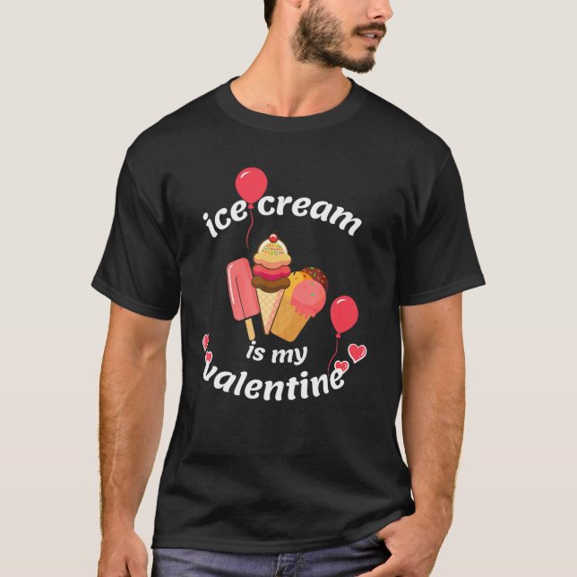 Camiseta Ice Cream Is My Valentine (Frente)