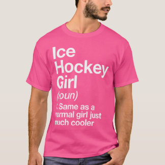 Camiseta Ice Hockey Girl Definition Engraçado Sassy Sports