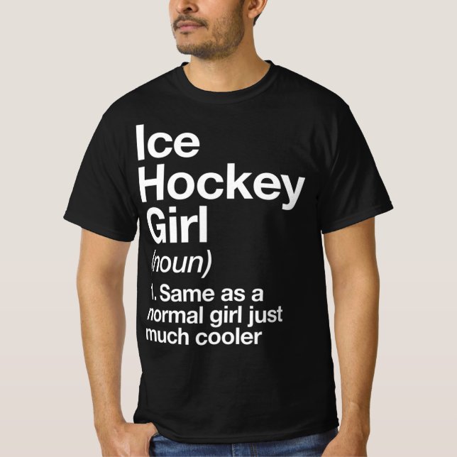 Camiseta Ice Hockey Girl Definition  Fun & Sassy Sports Tee (Frente)