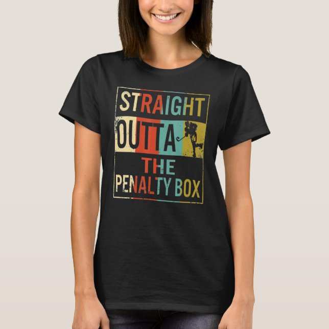 Camiseta Ice Hockey Player Straight Outta The Penalty Box (Frente)