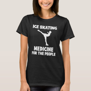 Camiseta Ice Skating É Medicina Para O Hoodie Pessoas Longa
