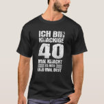 Camiseta Ich Bin Crackige 40 Jahre 40Th Birthday Vintage<br><div class="desc">Great "Ich bin knackige 40 mal knackt es hier und mal hier und mal hier und mal hier vintage motif as a birthday gift for men and women who are 40 years old this year. For any fun birthday party and birthday party for 40 years. The Perfect Party Outfit Funny...</div>