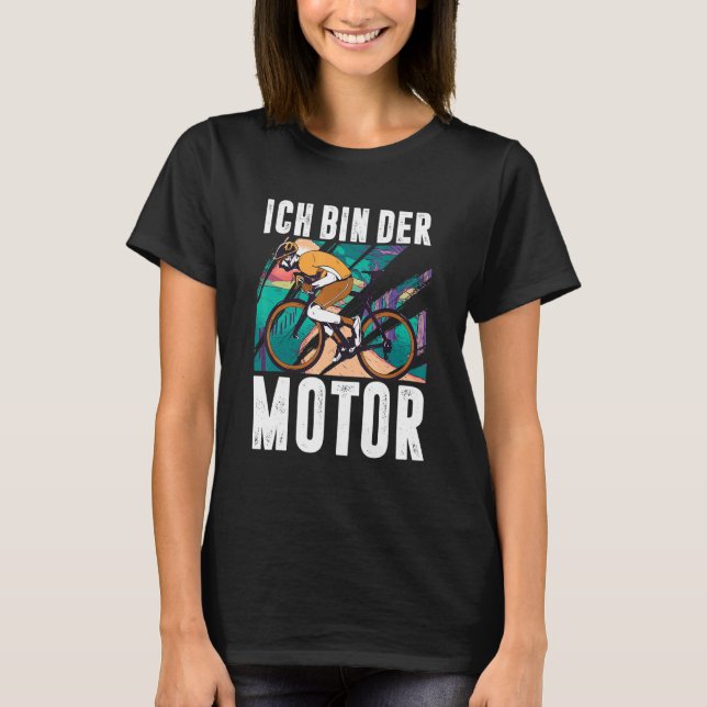 Camiseta Ich Bin Der Motor Biker Mtb Mountain Bike Bicycle (Frente)