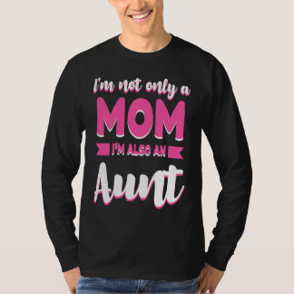Camiseta Ich bin nicht nur ein Mom Ich bin auch eine Aante 