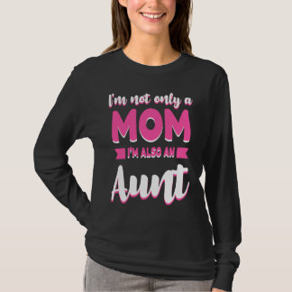 Camiseta Ich bin nicht nur ein Mom Ich bin auch eine Aante 