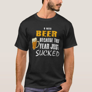 Camiseta Ich brauche Bier weil das Jahr scheiße cerveja de