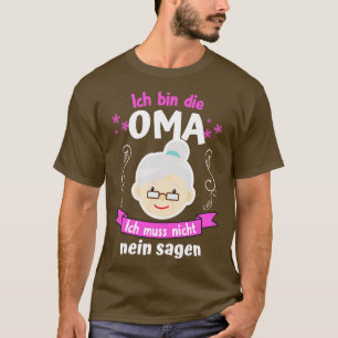 Camiseta Ich caixa die Oma Ich Muss nicht Nein Sagen