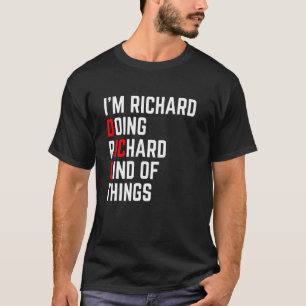 Camiseta Ich caixa ein Richard tun Richard Things - Engraça
