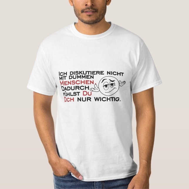 Camiseta Ich diskutiere nicht mit dummen Menschen (Frente)