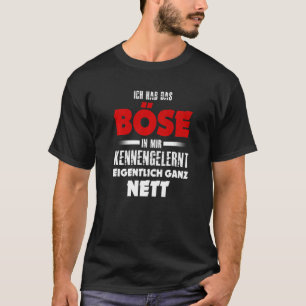 Camiseta Ich hab das Mau in mir kennernt wirklich ganz net