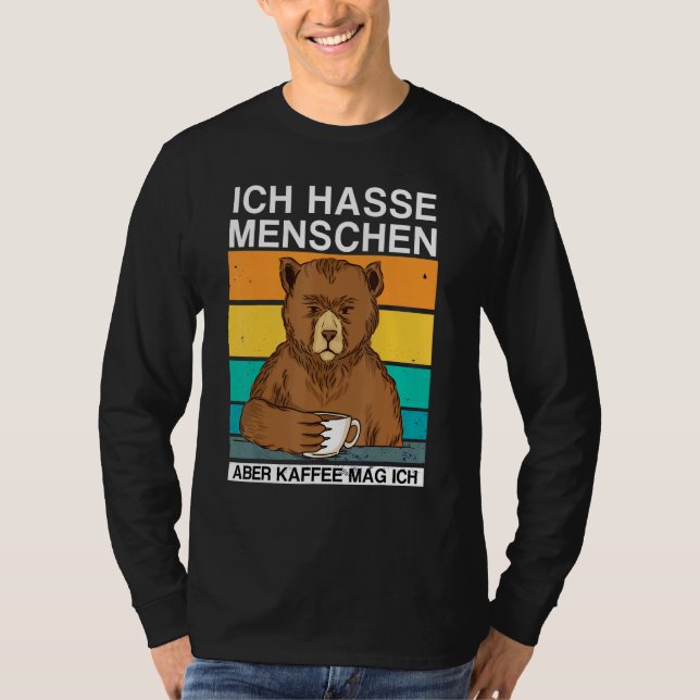 Camiseta Ich Hasse Menschen Aber Kaffee Mag Ich Bear Sarkas (Frente)