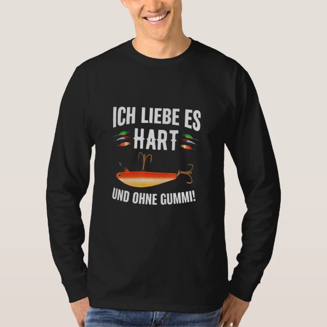 Camiseta Ich Liebe Es Hart Predatory Fish Angler (Frente)