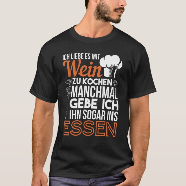 Camiseta Ich Liebe Es Mit Wein Zu Cozinhar Chef Kitchen (Frente)