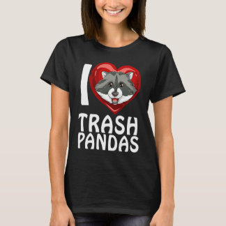 Camiseta Ich liebe Garbage Pandas Raccoon