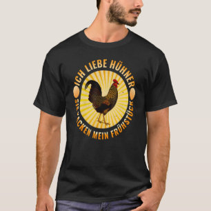 Camiseta Ich liebe HHNER sie KACKEN MEU CAFÉ DA MANHÃ H